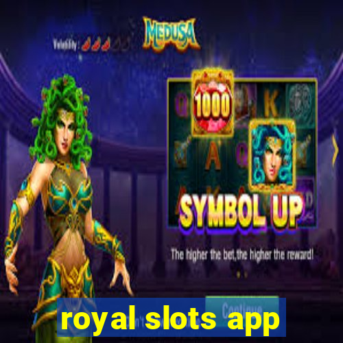 royal slots app